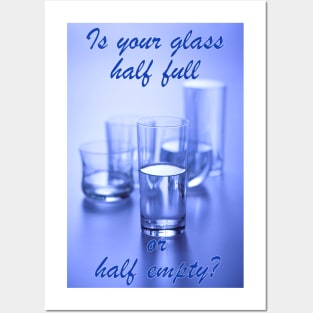 Half full or half empty? Posters and Art